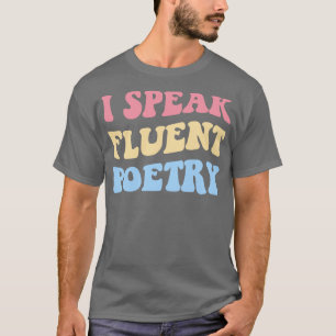 Ik spreek vloeiend poëzie II T-shirt