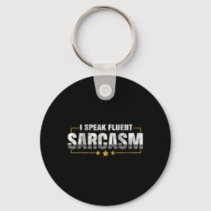 Ik spreek vloeiend sarcasme Grappige sarcastische  Sleutelhanger