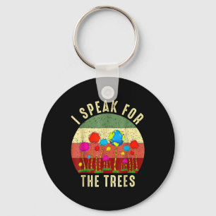 Ik spreek voor bomen Earth Day Save Earth Inspirat Sleutelhanger