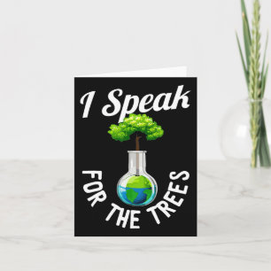 Ik spreek voor bomen Save Earth Inspiration Happy Kaart