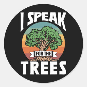 Ik spreek voor de Bomen Conservation Natuur Earth Ronde Sticker