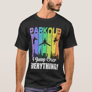 Ik spring over alles Parkour Parcour Freerunning T-shirt