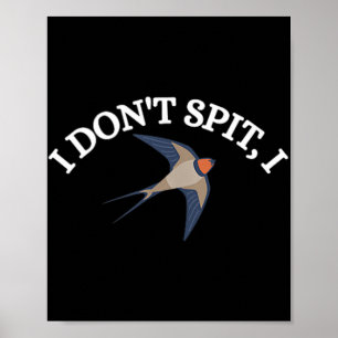Ik spuug niet Ik slik Vogel Ontwerp Vogelwachter M Poster