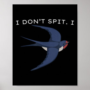 Ik spuug niet Ik slik vogels, vogelliefhebbers, gr Poster