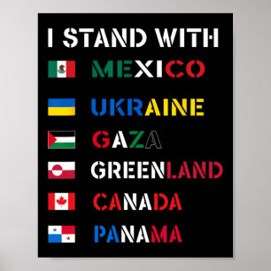 Ik sta achter Canada Groenland Mexico Panama Gaza Poster