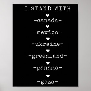 Ik sta achter Canada Groenland Mexico Panama Gaza Poster
