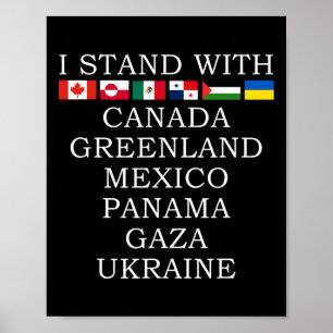 Ik sta achter Canada Groenland Mexico Panama Gaza  Poster