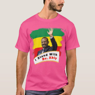 Ik sta achter Dr. Abiy Ahmed T-shirt