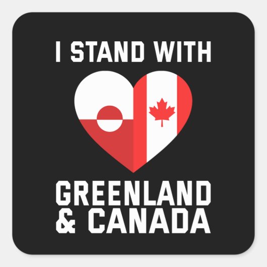 Ik sta achter Groenland en Canada Vierkante Sticker (Voorkant)