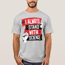 IK STA ALTIJD ACHTER WETENSCHAP T-SHIRT