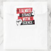 Ik sta altijd achter wetenschap vierkante sticker (Tas)