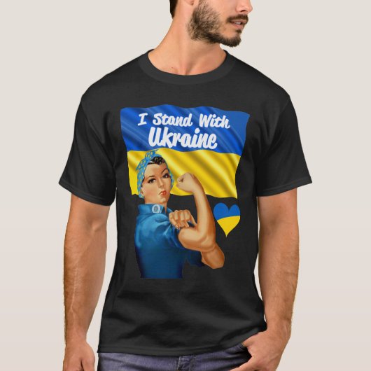 Ik sta bij de Rosie en Vlag in Oekraïne T-shirt (Voorkant)