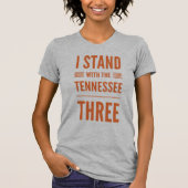Ik sta bij de Tennessee drie T-shirt (Voorkant)