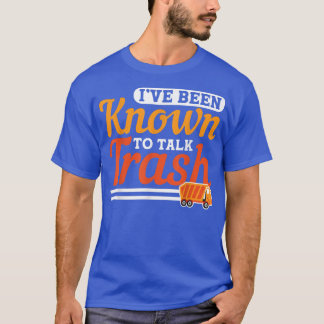 Ik Sta Er Om Bekend Rommel Te Praten Vuilniswagenc T-shirt