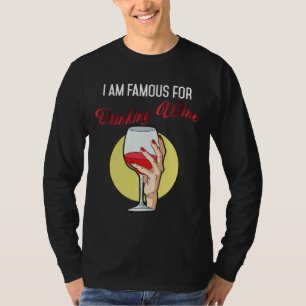 Ik sta erom bekend dat ik een rode wijndrinker Dri T-shirt