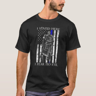 Ik sta hier en ik vrees geen Eil Crusader Knight T T-shirt