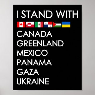 Ik Sta Met Canada Groenland Mexico Panama Gaza U Poster