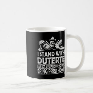 Ik sta met Duterte in niet Filipijns voor niets F Koffiemok