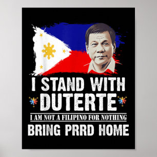 Ik sta met Duterte in niet voor niets Filipijns Poster