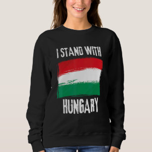 Ik sta met Hongaarse vlag Hongaarse vlag Trui