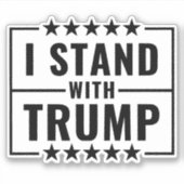 Ik sta met Trump 2024 teken Sticker (Voorkant)