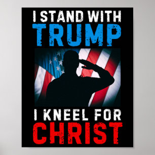 Ik sta met Trump is mijn President kniel Jesus Chr Poster