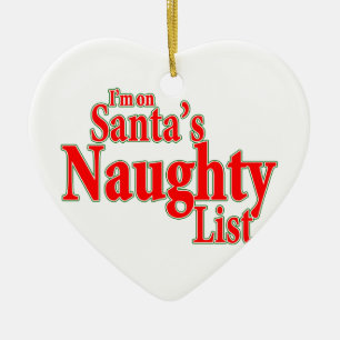 Ik sta op de Naughty List van Santa Keramisch Ornament