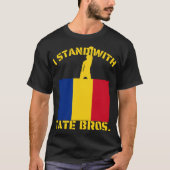 IK STAND MET TATE BROS. ROEMENIË FLAG ROEMENIË T-SHIRT (Voorkant)