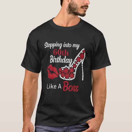 Ik stap in mijn 60ste als een baas Happy Birthday  T-shirt (Voorkant)