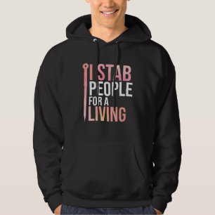 Ik Steek Mensen Voor De Kost Naald Acupuncturist A Hoodie