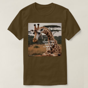 Ik steek mijn nek niet graag uit t-shirt