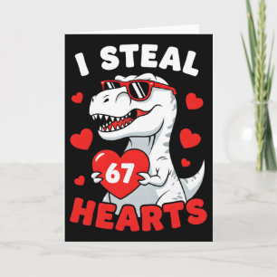 Ik steel 67 harten Grappige 67 Valentijn Dinosauru Kaart