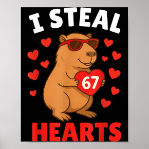 Ik steel 67 harten Valentijnsdag 67 Meme 6 7 Capy Poster