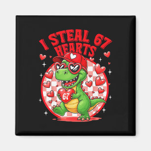 Ik steel 67 harten Valentijnsdag 67 Meme 6 7 T-re Magneet
