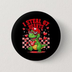 Ik steel 67 harten Valentijnsdag 67 Meme 6 7 T-re Ronde Button 5,7 Cm