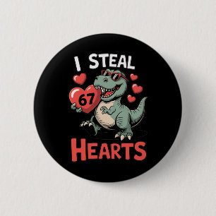 Ik steel harten 67 Valentijnsdag 67 Meme 6 7 T-re Ronde Button 5,7 Cm
