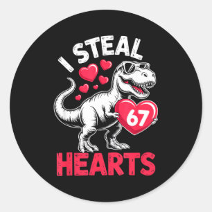 Ik steel harten 67 Valentijnsdag 67 Meme 6 7 T-re Ronde Sticker