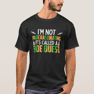 Ik stel het niet uit, het heet een side quest t-shirt