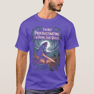 Ik stel het niet uit, ik doe zijmissies RPG Ga T-shirt