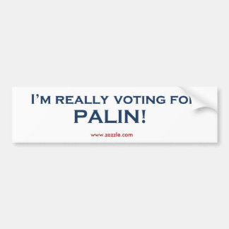 Ik stem echt voor Sarah Palin! Bumpersticker
