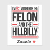 Ik stem niet op de misdadiger en de hillbilly sticker (Vel)
