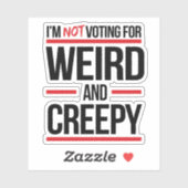 Ik stem niet op vreemd en griezelig sticker (Vel)