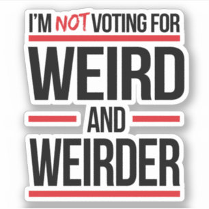 Ik stem niet voor raar en raar sticker