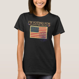 Ik stem op de stempel van de veroordeelde misdadi t-shirt