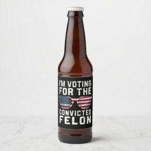 Ik Stem Op De Veroordeelde Misdadiger Pro Trump 20 Bier Etiket