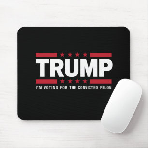 Ik Stem Op De Veroordeelde Misdadiger Pro Trump 20 Muismat