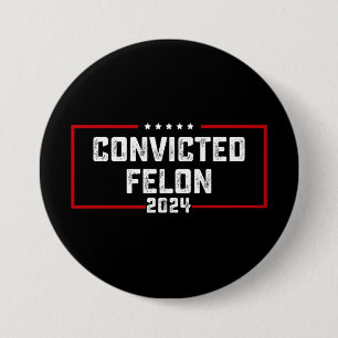 Ik Stem Op De Veroordeelde Misdadiger Pro Trump 20 Ronde Button 7,6 Cm