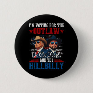 Ik stem voor de Outlaw en de Hillbilly Trump Ronde Button 5,7 Cm