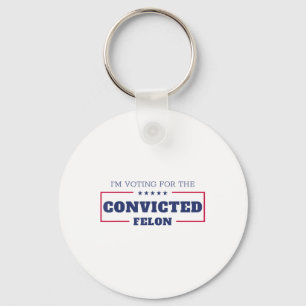 Ik stem voor de veroordeelde misdadiger Funny Pro Sleutelhanger
