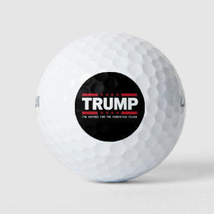 Ik stem voor de veroordeelde misdadiger Pro Trump  Golfballen